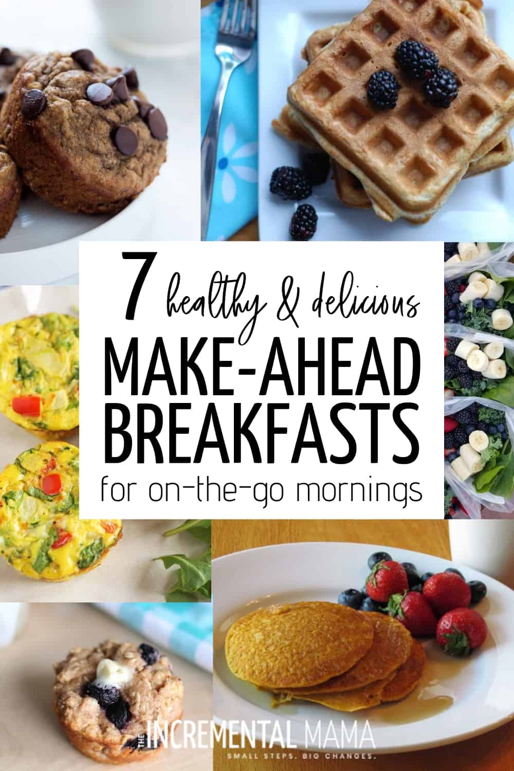 7 Healthy & Delicious Make Ahead Breakfasts Your Family Will Love