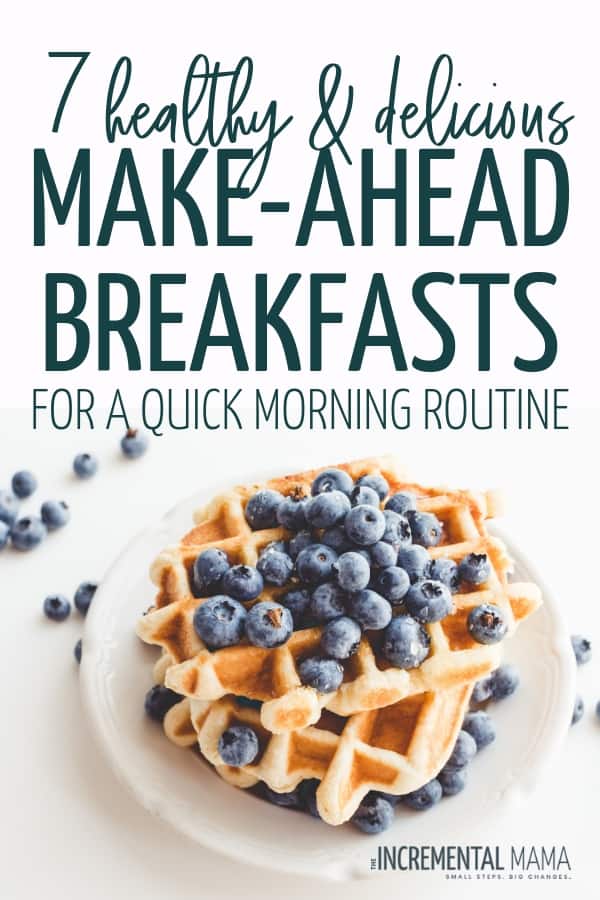 These 7 make-ahead breakfast recipes are not only quick and easy, but healthy too! Meal prep these easy recipes (that kids love) and make your mornings easy. #healthymakeaheadbreakfastrecipes #mealprepbreakfast #quickandeasybreakfastrecipes 