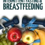 intermittent fasting and breastfeeding tips