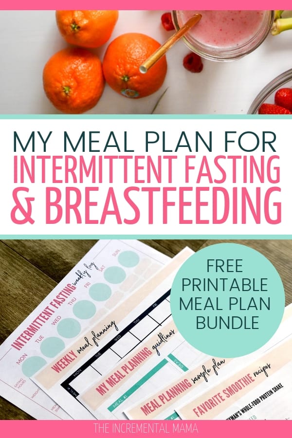 The intermittent fasting meal plan that helped me lose 40 lbs of baby weight while breastfeeding. Free printable meal plan bundle with recipes and more! #intermittentfastingmealplan #mealplan #intermittentfasting #freeprintable