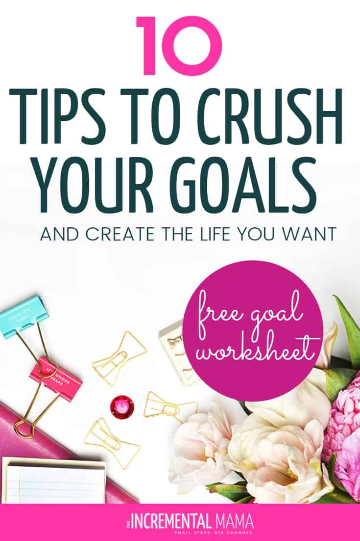 Ready to actually achieve your goals this year? These genius goal setting tips will give you to tools and strategies to create the life you want. Download the free printable goal worksheet! #goalsettingtips #newyearsresolutions #freeprintableworksheet #goalsettingworksheet