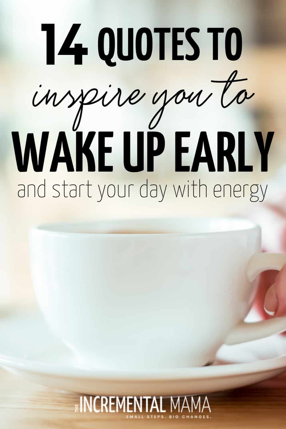 13 Motivational Quotes to Wake Up Early and Start Your Day With Energy