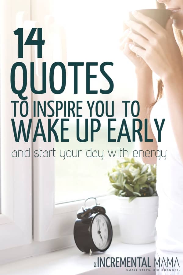 13 Motivational Quotes To Wake Up Early And Start Your Day With Energy