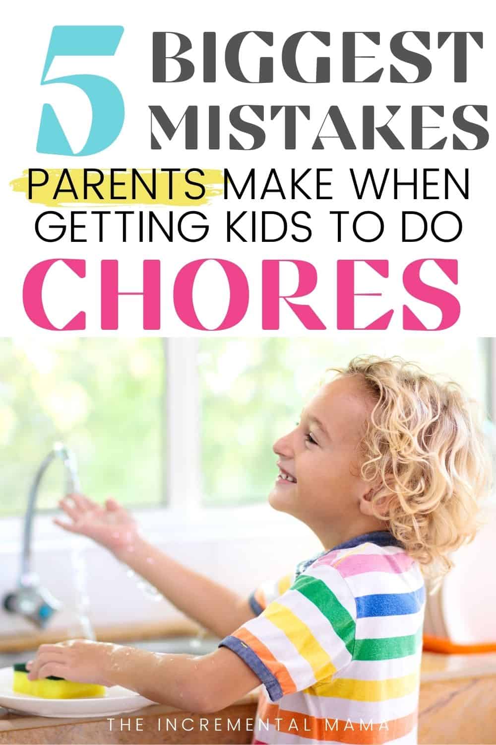 The 5 Mistakes That Make Kids Hate Chores