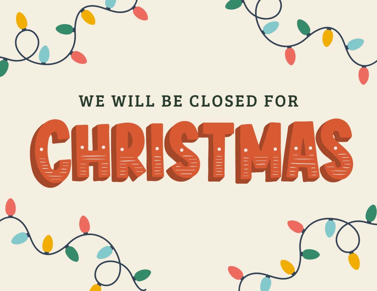 12 Free Printable Closed for Christmas Sign Templates The Incremental