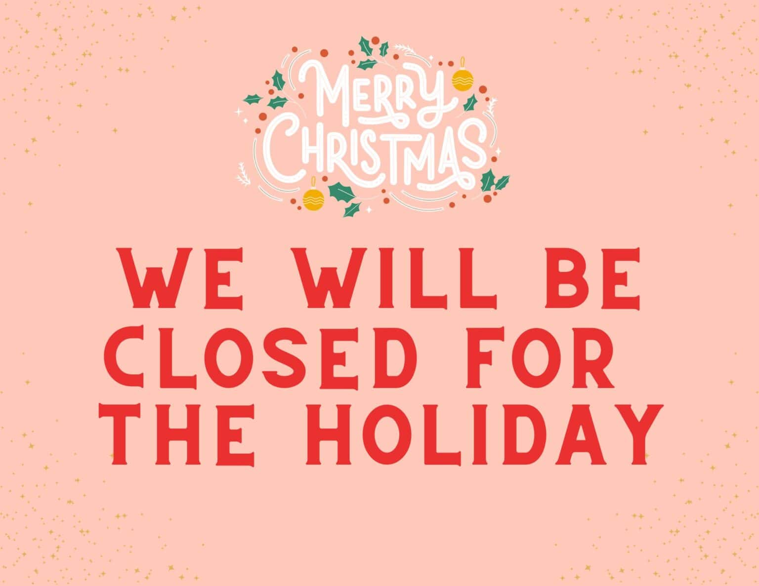 12 Free Printable Closed for Christmas Sign Templates - The Incremental ...