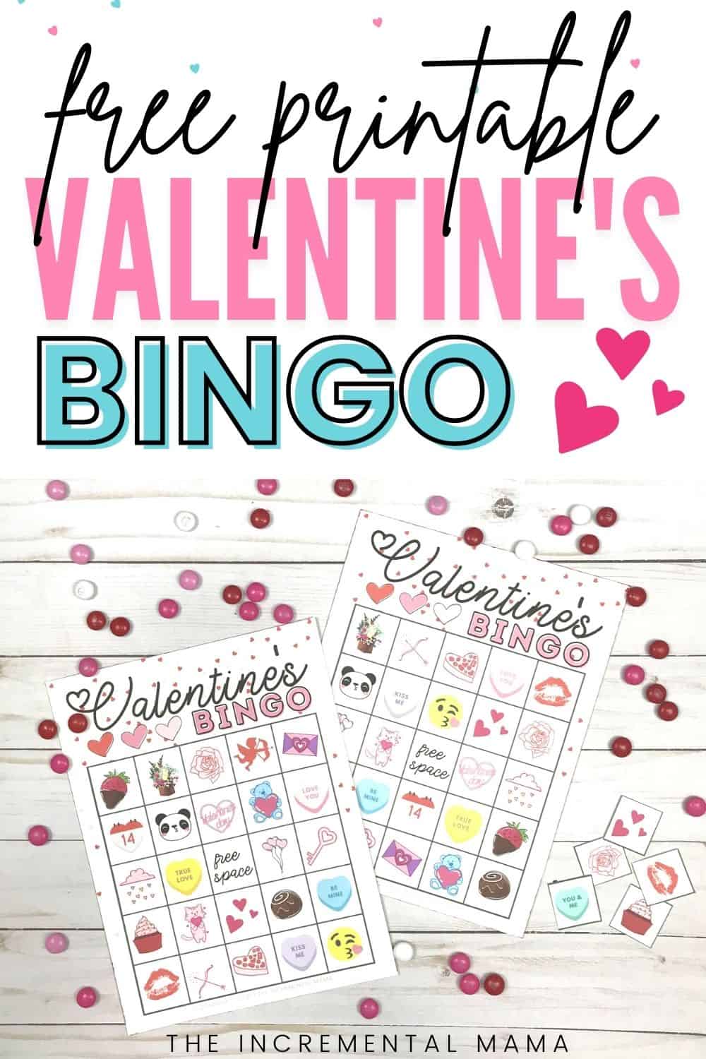 Free Valentine s Bingo Printables 24 Cards The Incremental Mama