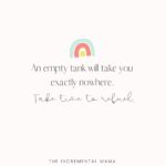 55 Uplifting Quotes for Overwhelmed Moms Who Need a Break