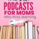 podcasts for moms
