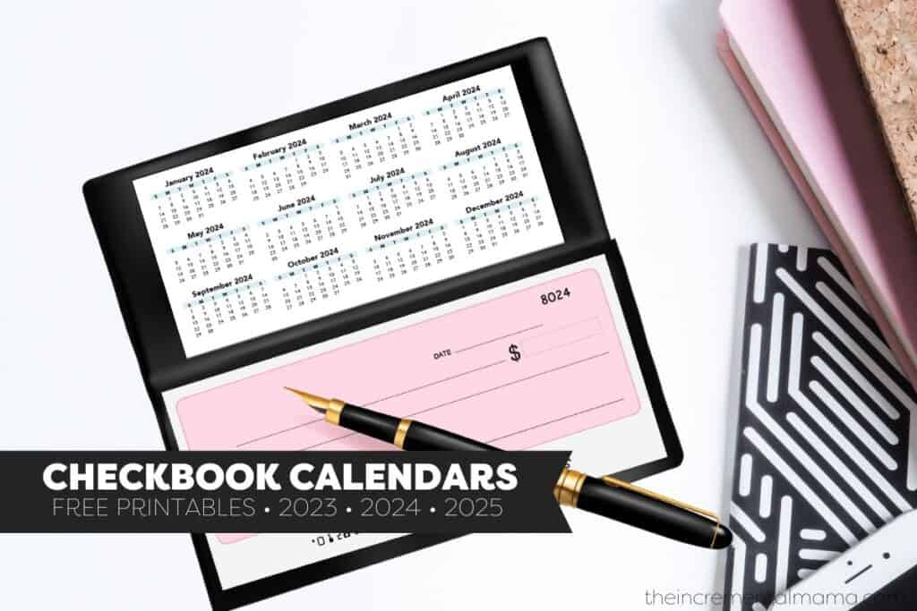 Free Checkbook Calendar Printables (2023, 2024, 2025)