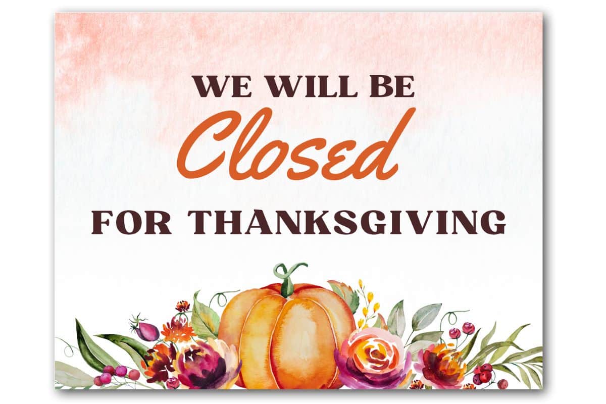 Free Printable Closed for Thanksgiving Signs (7 Templates) The