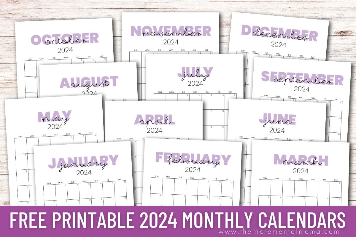 Free 2024 Monthly Calendar Printable Templates The Incremental Mama