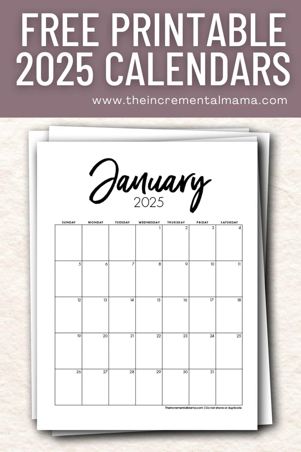 Free Printable 2025 Monthly Calendar Templates The Incremental Mama