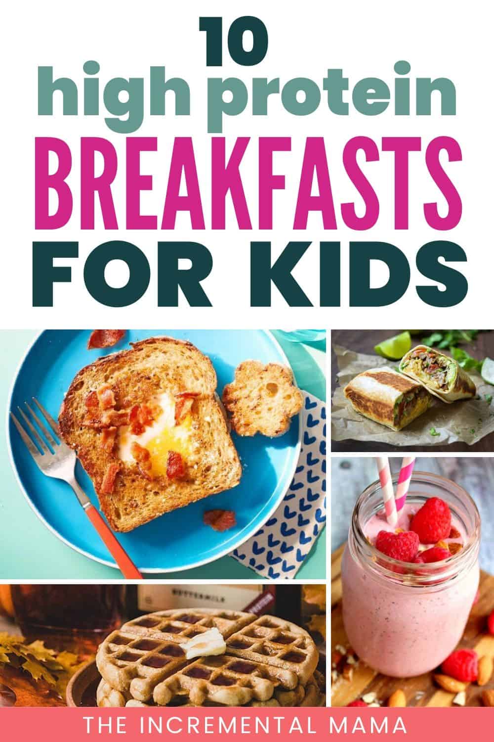 10 Delicious High-Protein Breakfasts Kids Will Love - The Incremental Mama