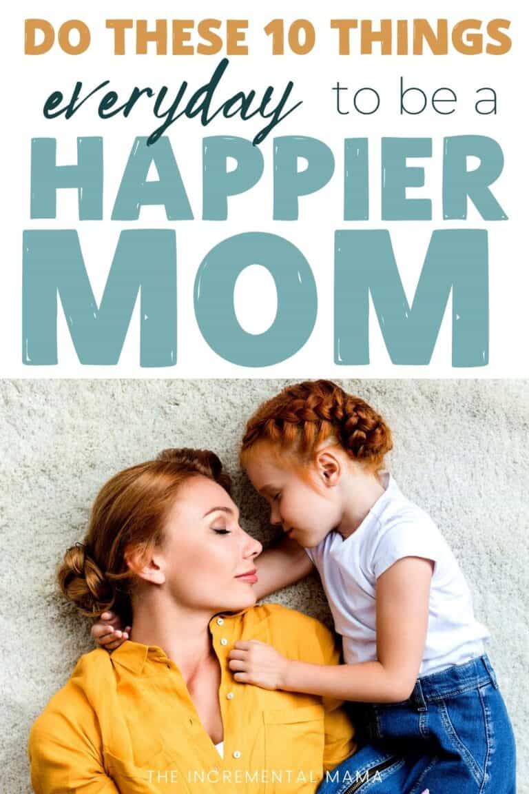 10 Things You Can Do Everyday to Be a Happy Mom