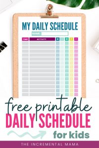 Free Printable Kid's Daily Schedule Template - The Incremental Mama